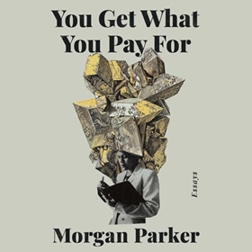 YOU GET WHAT YOU PAY FOR