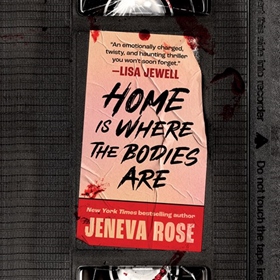 HOME IS WHERE THE BODIES ARE