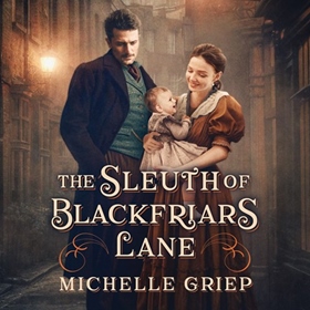 THE SLEUTH OF BLACKFRIARS LANE
